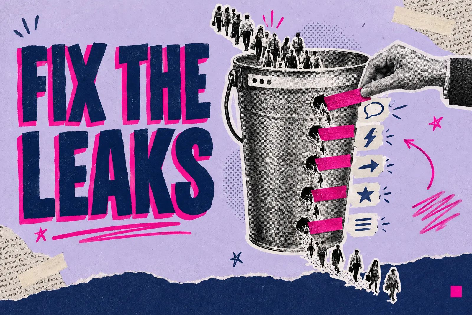 Typographic collage with the words FIX THE LEAKS beside a browser bucket patched with pink tape